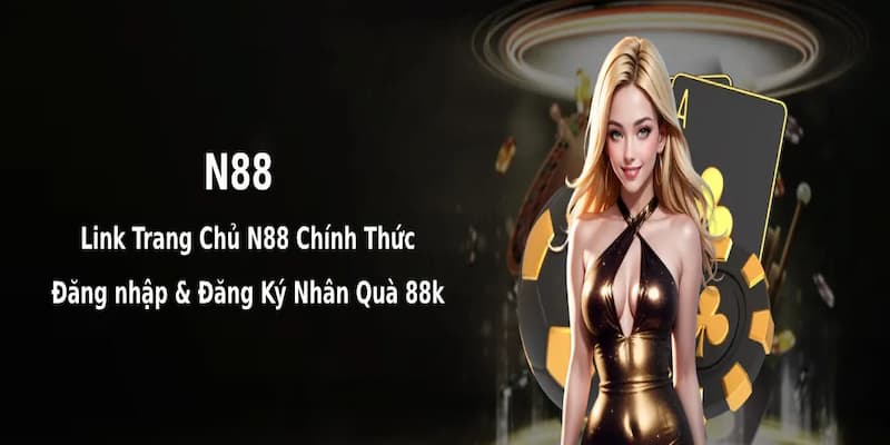 Tại sao cần nắm rõ cách đăng nhập N88